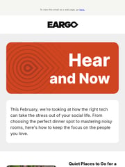 Email Inspiration from EARGO NEWSLETTER