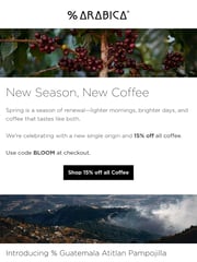 Email Inspiration from % ARABICA