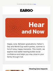 Email Inspiration from EARGO NEWSLETTER