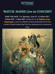 Email Inspiration from Supergiant Games