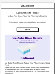 Email Inspiration from Ice Cube Riser Deluxe: Adjust Your Pillow Height, Sleep Cool by Pillow Cube