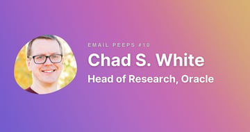 Email Peeps #10: Chad White
